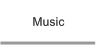 Music Music