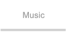 Music Music