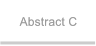 Abstract C Abstract C