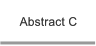 Abstract C Abstract C